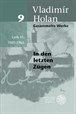 Vladimír Holan: Gesammelte Werke, Band 9, Lyrik VI: 1961-1965 und begleitende musikalische Lesungen