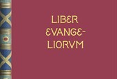 LIBER EVANGELIORUM / Die Buchmalerei der Beuroner Kunstschule. Prager Provenienz